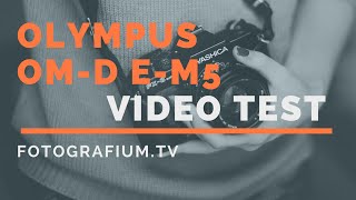 Olympus OM-D E-M5 Mark II Video Test
