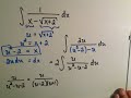 Integration Using Partial Fractions / Rationalizing Sub Integration Using Partial Fractions / Rationalizing Sub