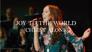 Joy to the World (Christ Alone)