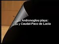 ioannis andronoglou plays: fuente y caudal paco de lucia