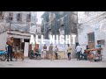 All Night (Official Music Video) 