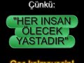 Herkes Ölecek Ya?tad?r !!! Herkes Ölecek Ya?tad?r !!!