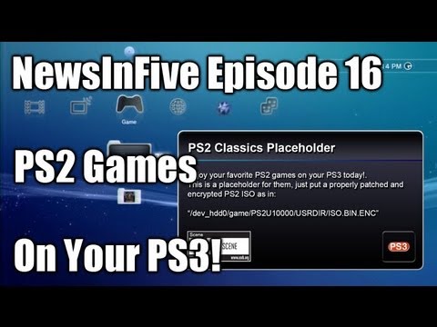 NewsInFive - Episode 16 - PS2 Games On Your PS3!