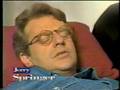 Past Life Regression of Jerry Springer