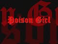 poison girl by him