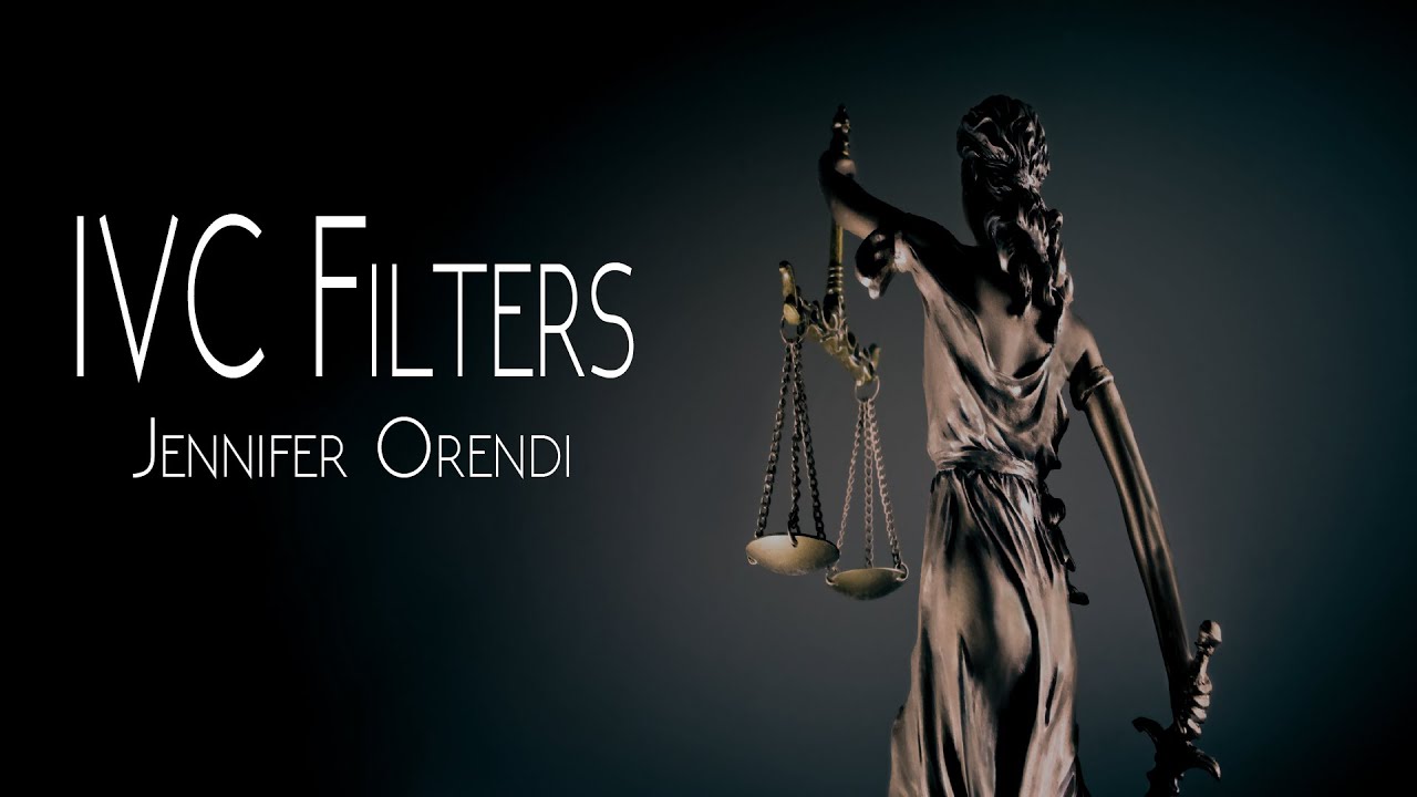 Jennifer Orendi - IVC Filter