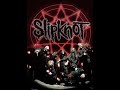 Slipknot - Before I Forget