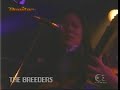 The Breeders - Little Fury (live 03-07-03)