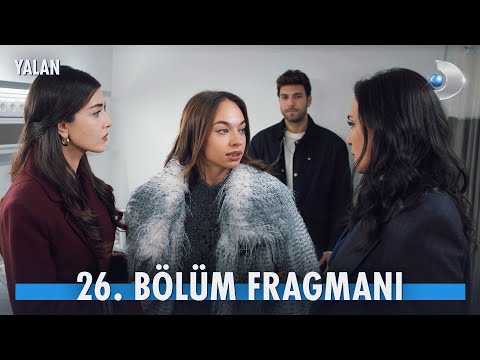 Yalan 26. Bölüm Fragmanı                                                                                                                                                                                                                                  