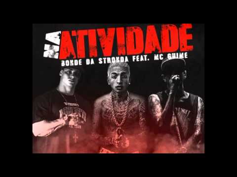 Bonde da Stronda - Na Atividade part. MC Guime