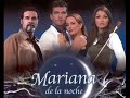 MARIANA DE LA NOCHE - JUAN GABRIEL
