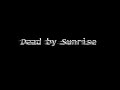 dead-by-sunrise-morning-after.html
