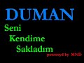 Duman - Seni Kendime Saklad?m Duman - Seni Kendime Saklad?m