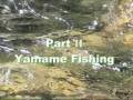 videos de 070505 Yamame Fishing