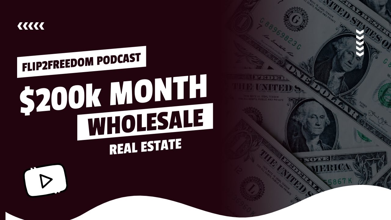 $200k+ Month in Wholesaling! | Flip2Freedom Podcast
