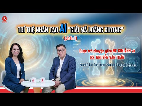TRÍ TUỆ NHÂN TẠO AI “GIẢI MÃ LOÃNG XƯƠNG” – PHẦN 1