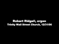 on 12/31/06, the assistant organist at trinity wall street church in nyc improvised a tribute to james brown and gerald ford during the morning service, combining 'hail to the chief' with the breakdown from 'i feel good'. robert ridgell, organ.