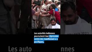 Inde : Répression brutale de manifestations