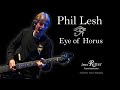 Artist Series: Phil Lesh - Eye of Horus