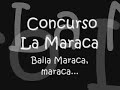 Concurso Baila Maraca, maraca desde La Barrica