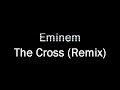 The Cross - Eminem