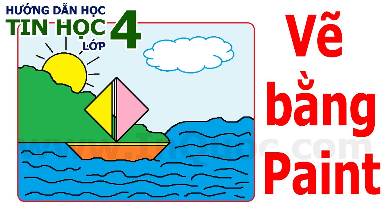 Hướng dẫn vẽ hình Thuyền và biển bằng phần mềm Paint ⛵ Tin Học Lớp 4 ⛵ Chủ đề 2 ⛵ Bài 4