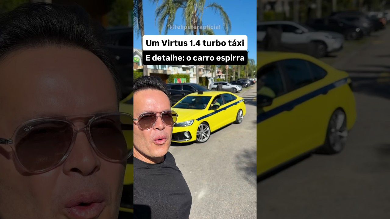 Um Virtus 1.4 turbo táxi. E detalhe: o carro espirra