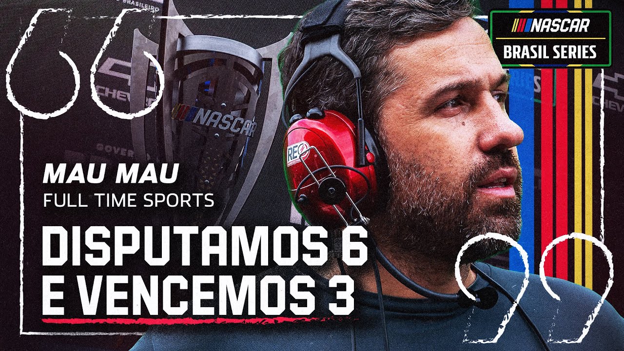 NASCAR Brasil - Entrevista com “Mau Mau” - Chefe da equipe campeã geral e Rookie 2025 - Full Time
