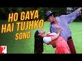 Ho Gaya Hai -Song - DILWALE DULHANIA LE JAYENGE