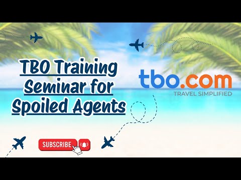 TBO Training Seminar for Spoiled Agents