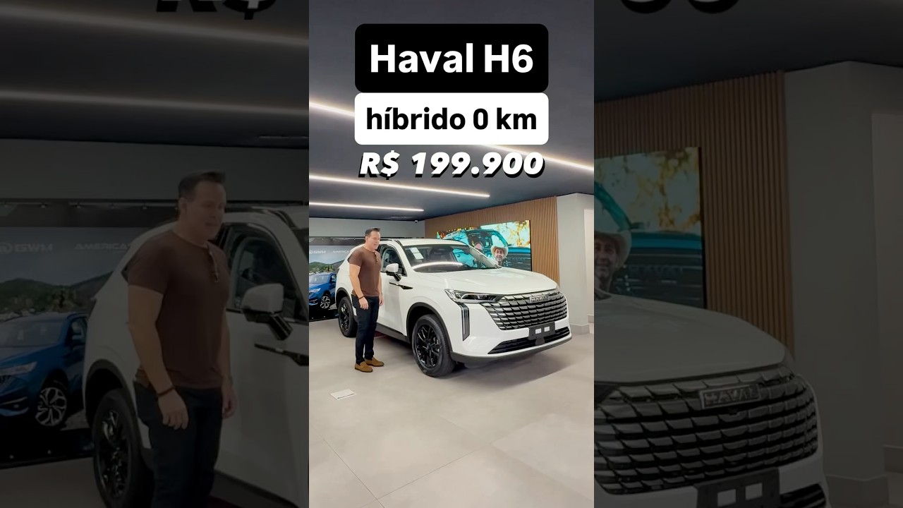 Haval H6 híbrido 0 km: R$ 199.900