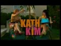 promo for the forthcoming series of kath & kim in the us
