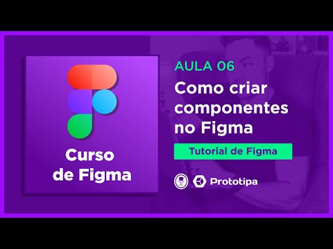 Curso de Figma app Design - Como criar Componentes no Figma | Aula 06