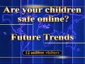 Keeping children safe online? Advice for Parents on Child Protection