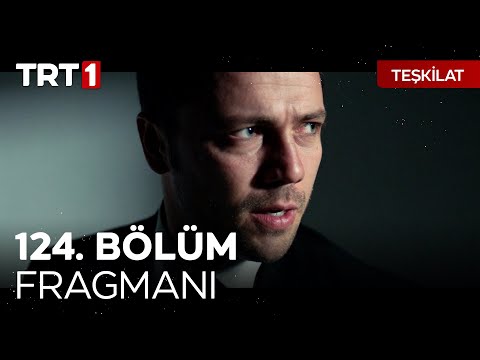 Teşkilat 125. Bölüm Fragmanı                                                                                                                                                                                                                              