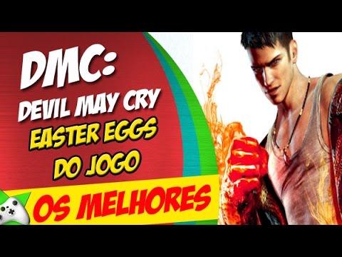 DmC: Devil May Cry Os Melhores Easter Eggs do jogo