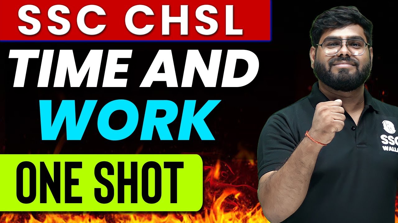 Time and Work | Maths | Zero To Hero | FOR SSC CHSL