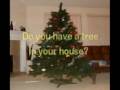 Do You Have A Tree In the House?