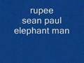rupee ft sean paul elephant man