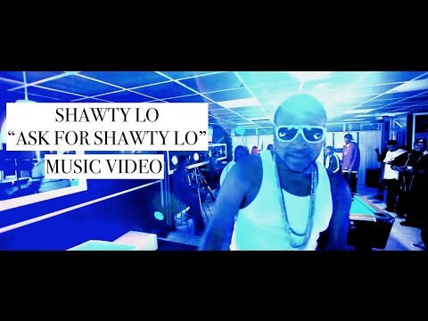 Shawty Lo - Ask For Shawty Lo