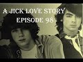 A Jick Love Story Episode 98