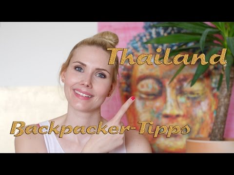 10 Backpacker-Tipps fr Thailand