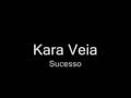 Kara Veia