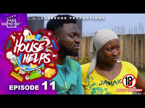 HOUSE HELPS Episode 11 - PARTY SCAM
