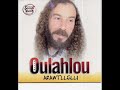 Oulahalou - T en vas pas
