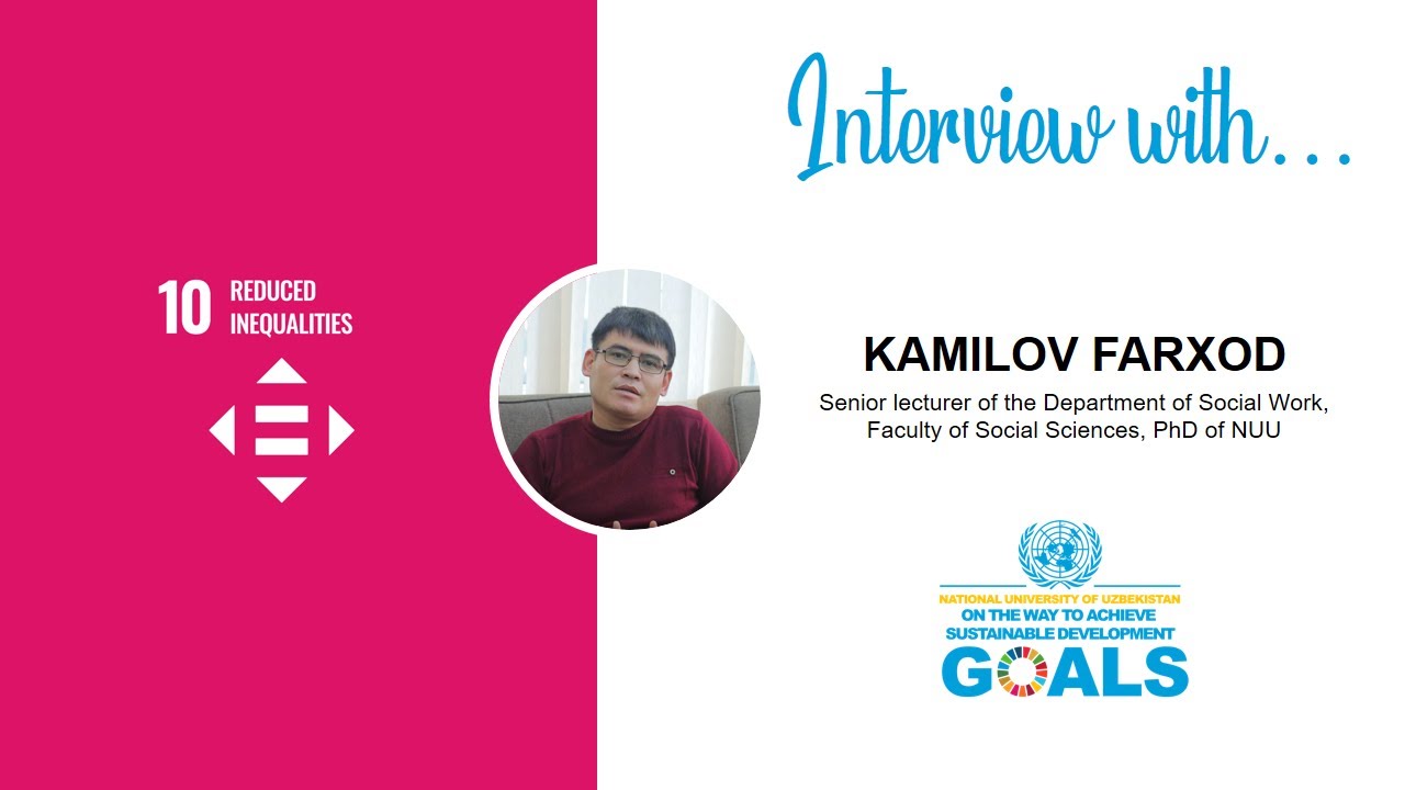 Kamilov Farxod - Improving social protection of children with disabilities in Uzbekistan | SDG 10