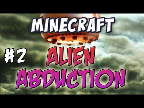 Minecraft - Alien Abduction Part 2 - Wave of Madness!