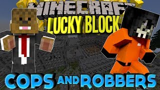 Minecraft: LUCKY BLOCK COPS&ROBBERS w/JeromeASF, Vikkstar123HD,&More! (Modded Minigame)