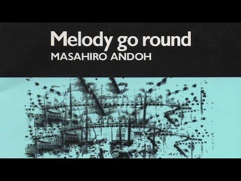 Masahiro Andoh - Melody Go Round (1990) FULL ALBUM HD