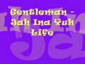 Gentleman - Jah ina yuh life